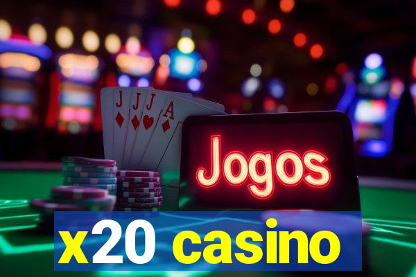 x20 casino